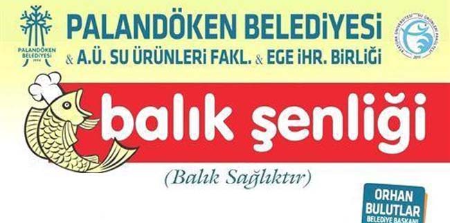 PALANDÖKEN BELEDİYESİNDEN 2. BALIK EKMEK ŞENLİĞİ