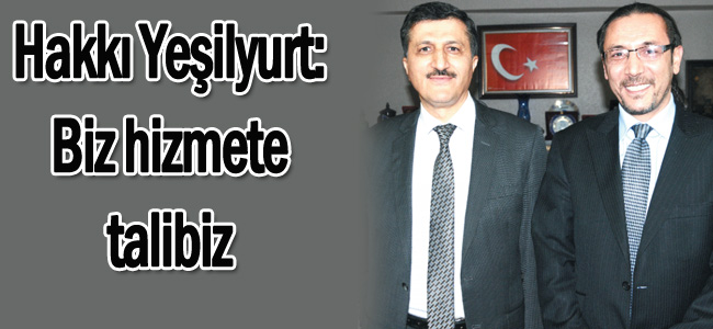 Biz hizmete talibiz