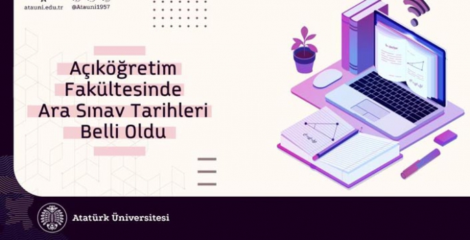 Açıköğretim Fakültesinde ara sınav tarihleri belli oldu