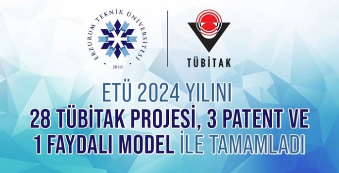 ETÜ 2024’ü 28 TÜBİTAK projesi ile tamamladı