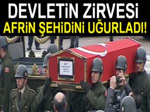 Devletin zirvesi Afrin şehidini uğurladı