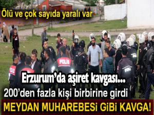 Erzurumda meydan muharebesi gibi kavga