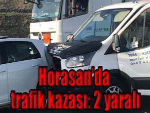 Horasanda trafik kazası: 2 yaralı