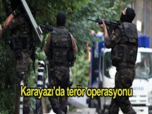 KARAYAZI'DA TERÖR OPERASYONU: 13 GÖZALTI