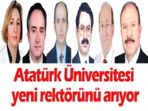 Atatürk Üniversitesi yeni Rektörünü arıyor