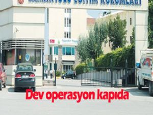 Dev operasyon kapıda