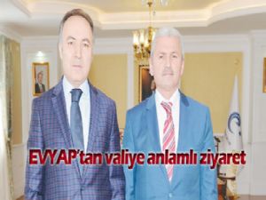 EVYAP'tan Vali'ye anlamlı ziyaret