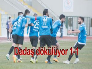 Dadaş dökülüyor 1-1