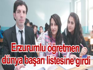 Erzurumlu öğretmen dünya başarı listesine girdi