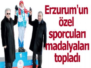 Erzurum'un özel sporcuları madalyaları topladı