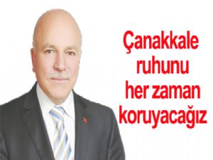 Sekmen: Çanakkale ruhunu her zaman koruyacağız