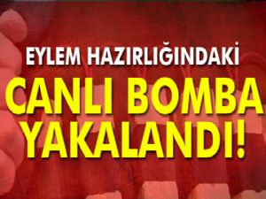 Ağrı'da canlı bomba yakalandı