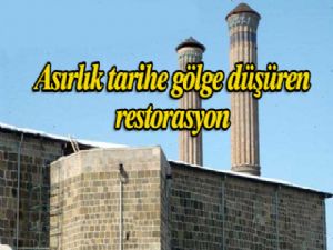 Asırlık Tarihe gölge düşüren RESTORASYON