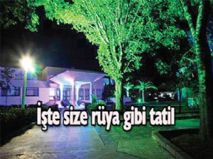 Iste size rüya gibi tatil