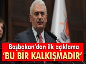 Başbakan'dan ilk açıklama