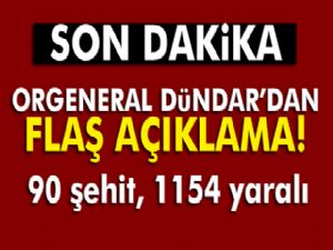 Orgeneral Dündar'dan flaş açıklama!