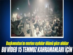 Bu video 15 Temmuz kahramanları için!.