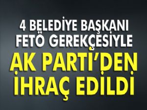 AK Parti'li 4 ilçe belediye başkanı partiden ihraç edildi