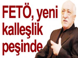 FETÖ, yeni kalleşlik peşinde