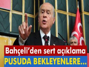 Bahçeli: 'Pusuda bekleyenlere milletin azameti gösterilmelidir'