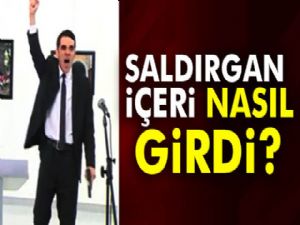 Saldırgan içeri nasıl girdi?