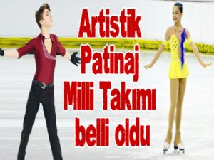 Artistik Patinaj Milli Takımı belli oldu