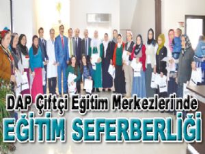 DAP Çiftçi Eğitim Merkezleri'nde EĞİTİM SEFERBERLİĞİ