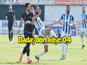 Dadaş 4 köşe: 0-4