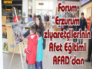 Forum Erzurum ziyaretçilerinin Afet Eğitimi AFAD'dan