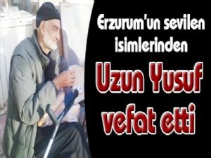 Uzun Yusuf vefat etti