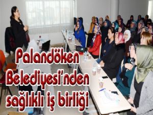 Palandöken Belediyesi'nden sağlıklı iş birliği