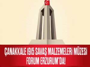 Çanakkale Müzesi Forum Erzurum'da