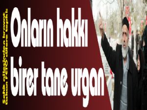 Onların hakkı birer tane urgan