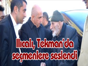 Ilıcalı, Tekman'da seçmenlere seslendi