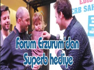 Forum Erzurum'dan Superb hediye