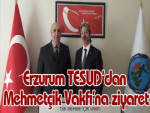 Erzurum TESUD'dan Mehmetçik Vakfı'na ziyaret