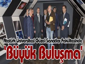 Atatürk Üniversitesi Güzel Sanatlar Fakültesinde 'Büyük Buluşma'