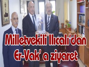 Ilıcalı'dan Er-Vak' a ziyaret