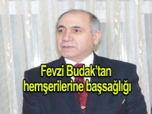 Fevzi Budak'tan hemşerilerine başsağlığı