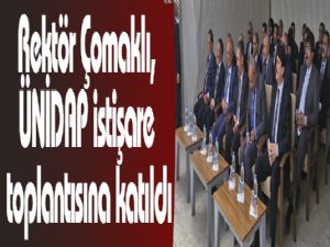 Rektör Çomaklı, ÜNİDAP istişare toplantısına katıldı