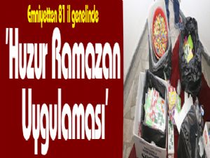 Emniyetten 81 il genelinde 'Huzur Ramazan Uygulaması'