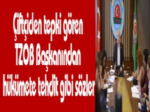 Çiftçiden tepki gören TZOB Başkanından hükümete tehdit gibi sözler