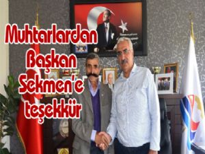 Muhtarlardan Başkan Sekmen'e teşekkür