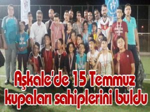 Aşkale'de 15 Temmuz kupaları sahiplerini buldu