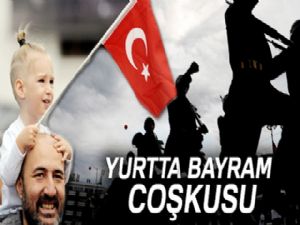 Yurtta 30 Ağustos Zafer Bayramı coşkusu