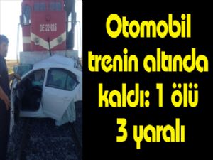 Otomobil trenin altında kaldı: 1 ölü 3 yaralı