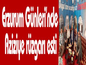 Erzurum Günleri'nde Aziziye rüzgarı esti