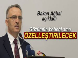 Bakan Ağbal açıkladı! Özelleştirilecek