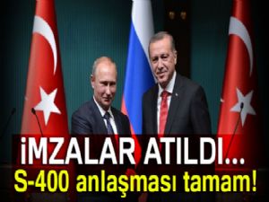 S-400 anlaşması imzalandı